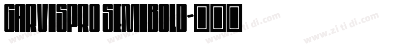 GarvisPro SemiBold字体转换